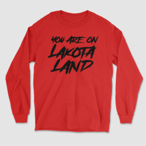 Lakota Land Longsleeve